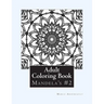 Adult Coloring Book #2: Mandela's and More