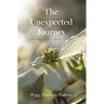 The Unexpected Journey: An Inspiring True Story