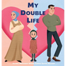 My Double Life