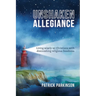 Unshaken Allegiance: Living wisely as Christians with diminishing religious freedoms