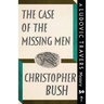 The Case of the Missing Men: A Ludovic Travers Mystery
