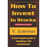 How To Invest In Stocks: A plain-English guide to investing in the stockmarket