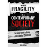 White Fragility in a Contemporary Society: The Role of Parents in Raising Anti-Racist Children