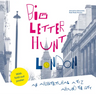 Big Letter Hunt: London: An Architectural A to Z Around the City