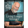 Still Living Longer Stronger