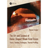 The Art and Science of Dome-Shaped Wood-Fired Ovens: Theory, Building Techniques, Thermal Profiling
