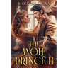 The Wolf Prince 2: An Opposites Attract Shifter Romance
