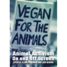 Animal Activism On and Off Screen