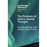 The Problem of God in Jewish Thought