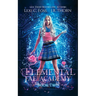 Elemental Fae Academy: Book Two