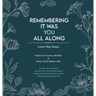 Remembering It Was You All Along