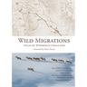 Wild Migrations: Atlas of Wyoming's Ungulates