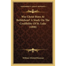 Was Christ Born At Bethlehem? A Study On The Credibility Of St. Luke (1898)