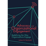 Advocacy and Organizational Engagement: Redefining the Way Organizations Engage