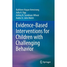Evidence-Based Interventions for Children with Challenging Behavior