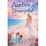 Amber Unscripted