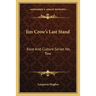 Jim Crow's Last Stand: Race And Culture Series No. Two