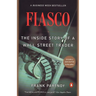 Fiasco: The Inside Story of a Wall Street Trader