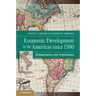 Economic Development in the Americas since 1500