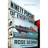 Ninety Percent of Everything: Inside Shipping, the Invisible Industry That Puts Clothes on Your Back, Gas in Your Car, and Food on Your Plate