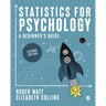 Statistics for Psychology: A Beginner′s Guide
