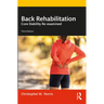 Back Rehabilitation: Core Stability Re-Examined