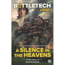 BattleTech Legends: A Silence in the Heavens (The Proving Grounds Trilogy, Book One)