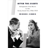 After the Silents: Hollywood Film Music in the Early Sound Era, 1926-1934