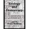 Ecology and Democracy