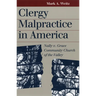 Clergy Malpractice in America: Nally v. Grace Community Church of the Valley