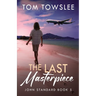 The Last Masterpiece