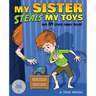 My Sister Steals My Toys: And 109 Other Funny Poems