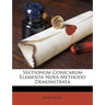 Sectionum Conicarum Elementa Nova Methodo Demonstrata