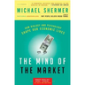 The Mind of the Market: How Biology and Psychology Shape Our Economic Lives