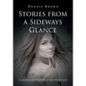 Stories from a Sideways Glance