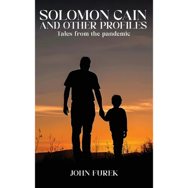 Solomon Cain And Other Profiles: Tales From The Pandemic