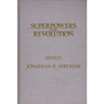 Superpowers and Revolution