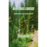 Adventurous Leadership: Leadership Analogies from the Pacific Crest Trail