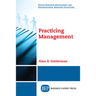 Practicing Management
