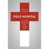 Field Hospital: The Church's Engagement with a Wounded World