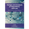 Design and Analysis of Algorithms and Lab: A Practical Approach to Problem Solving and Optimization