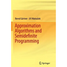 Approximation Algorithms and Semidefinite Programming