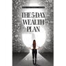 The 5-Day Wealth Plan: Build Your Financial Freedom