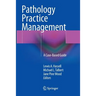 Pathology Practice Management: A Case-Based Guide