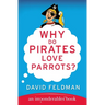 Why Do Pirates Love Parrots?