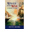 Waves and War: A Short Story