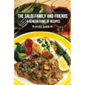 The Saldi Family and Friends: 8 Generations of Cooking