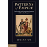 Patterns of Empire: The British and American Empires, 1688 to the Present
