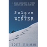 Solace Of Winter: A Season Backcountry Ski Touring Colorado's San Juan Mountains