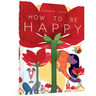 How to Be Happy